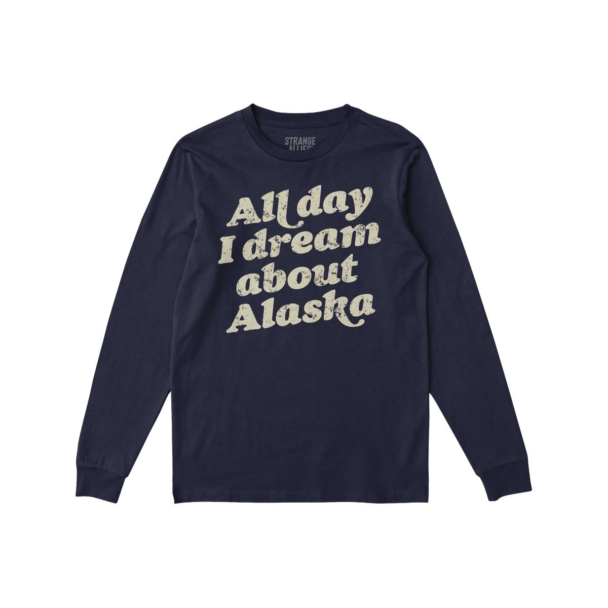 Alaska Dreams Long Sleeve T-shirt