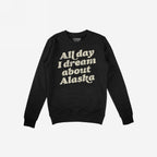 Alaska Dreams Hoodie & Sweatshirt