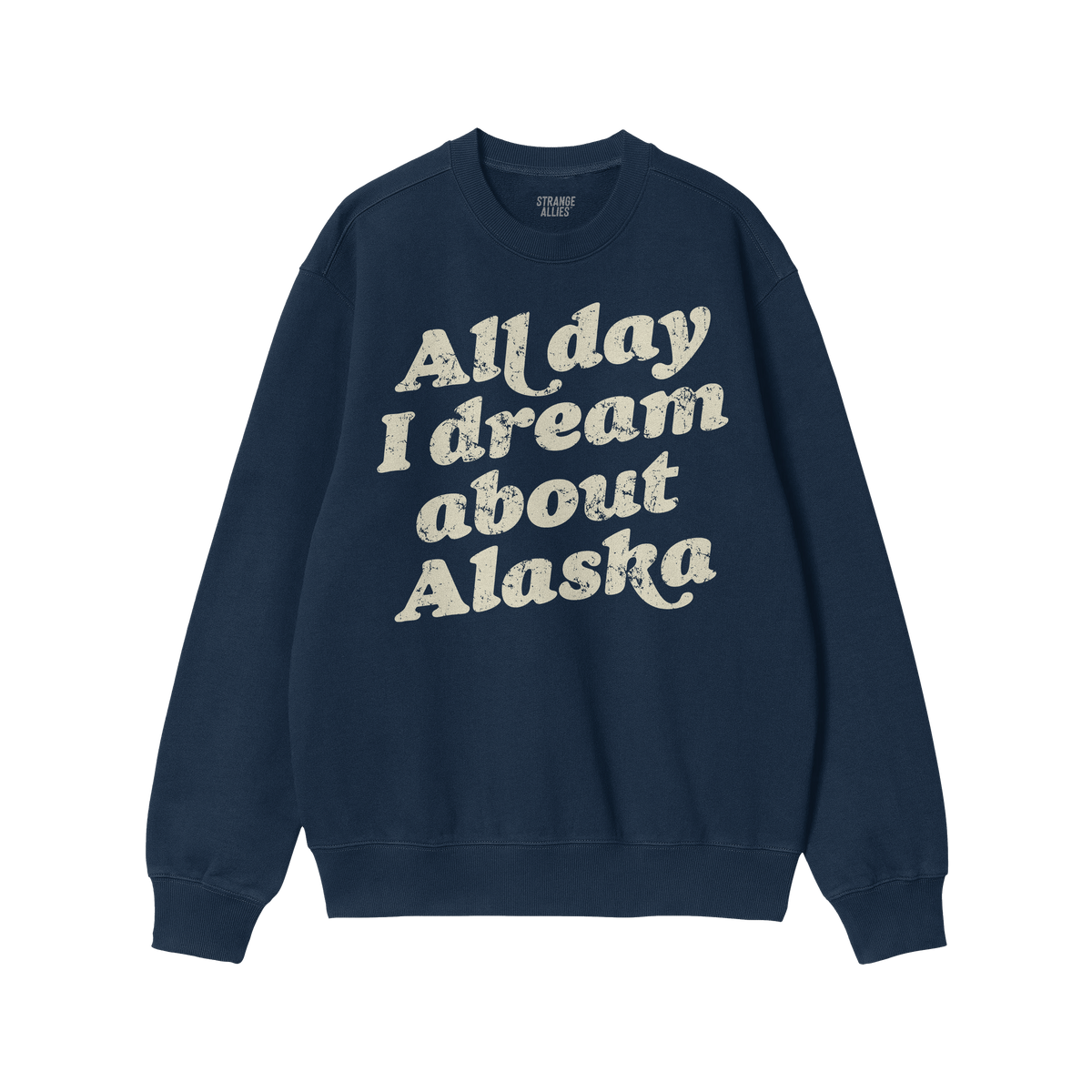 Alaska Dreams Sweatshirt