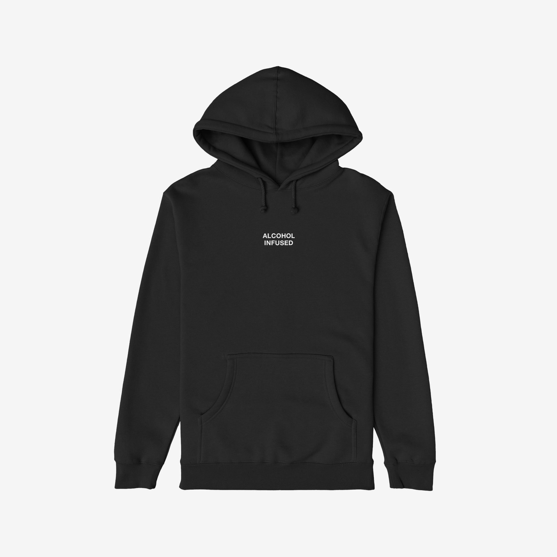 Alcohol Infused Hoodie & Sweatshirt featuring a minimalist design with the slogan in white block letters, ideal for those embracing bold, carefree moments, reflecting a message of unapologetic individuality.