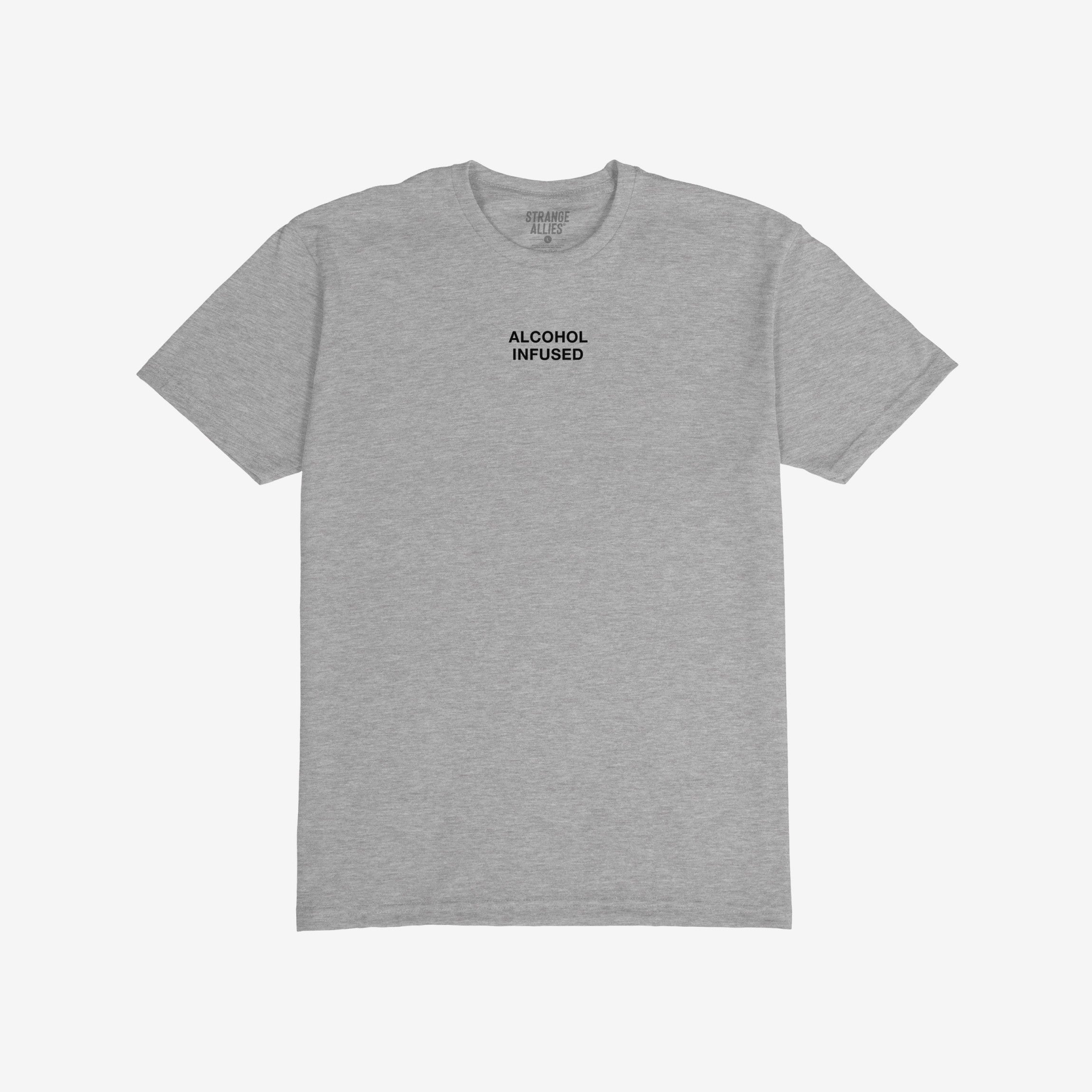 Alcohol Infused T-shirt features ALCOHOL INFUSED in bold black letters on a heather-gray crewneck, embodying a rebellious lifestyle. Brand name STRANGE ALLIES printed inside the collar.