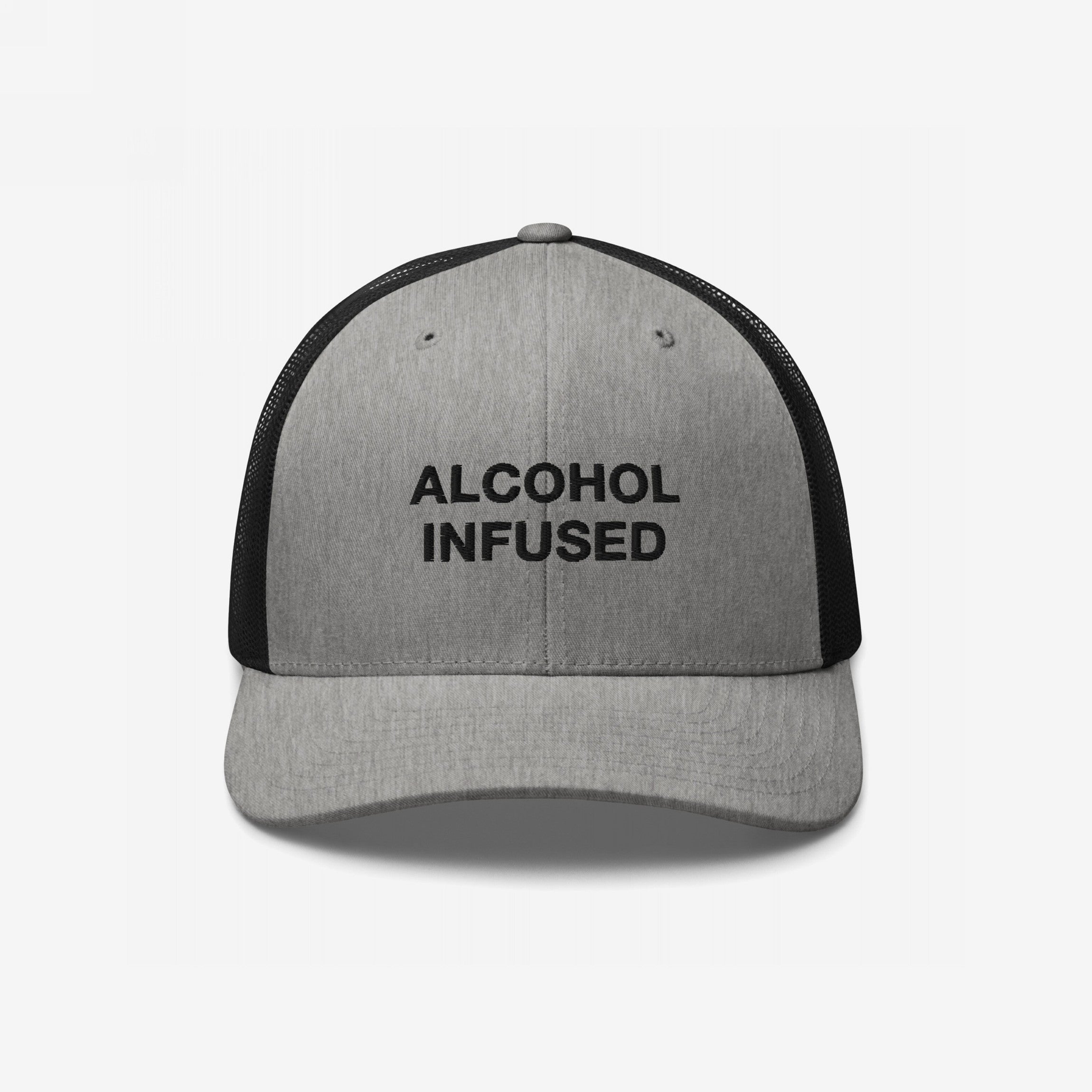 Alcohol Infused Hat: Gray-and-black trucker cap with 'ALCOHOL INFUSED' on front, blending humor with bold style, perfect for expressing individuality at social gatherings or casual outings.