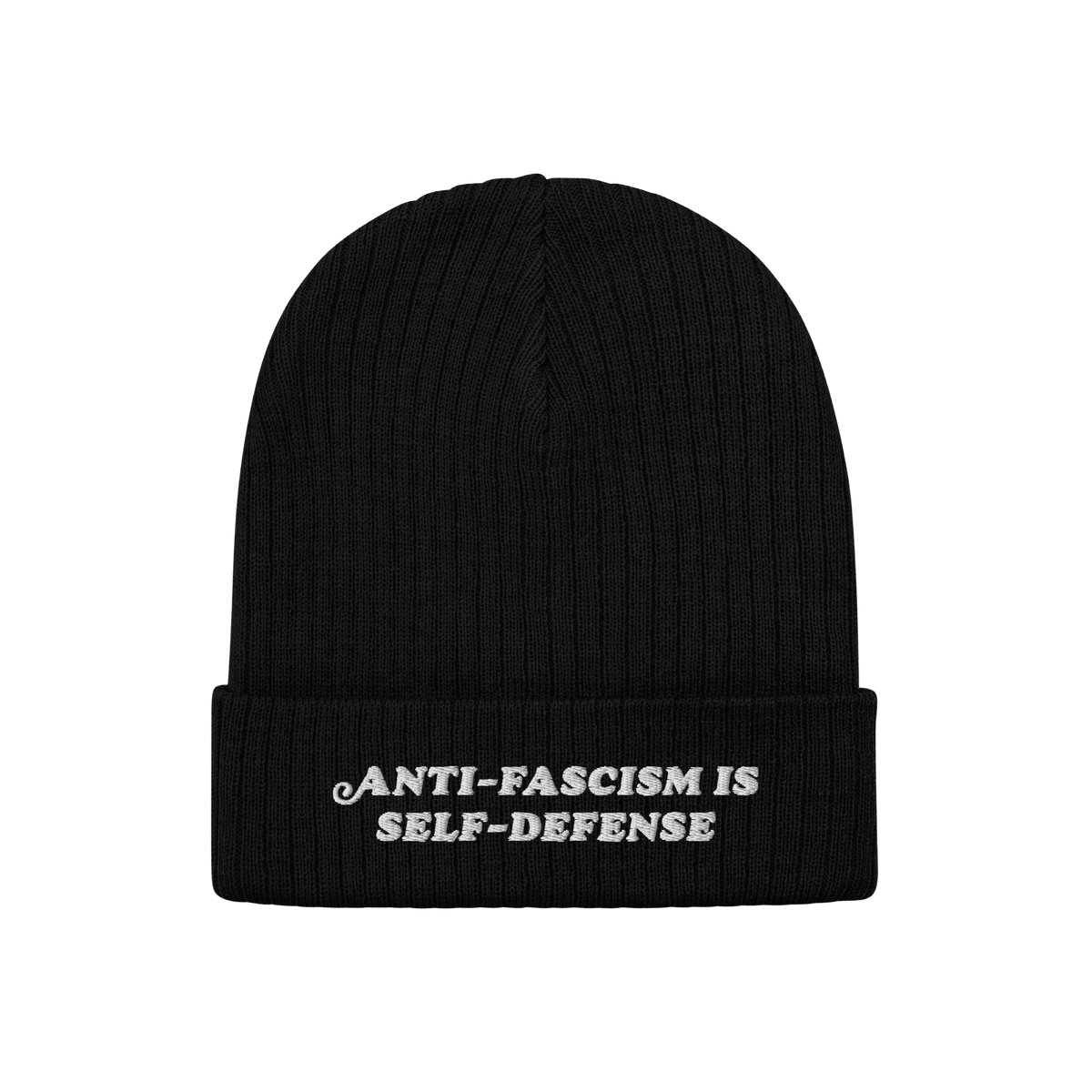 Black rib-knit beanie with ANTI-FASCISM IS SELF-DEFENSE embroidered on the cuff, embodying the Anti Fascism Is Self Defense H