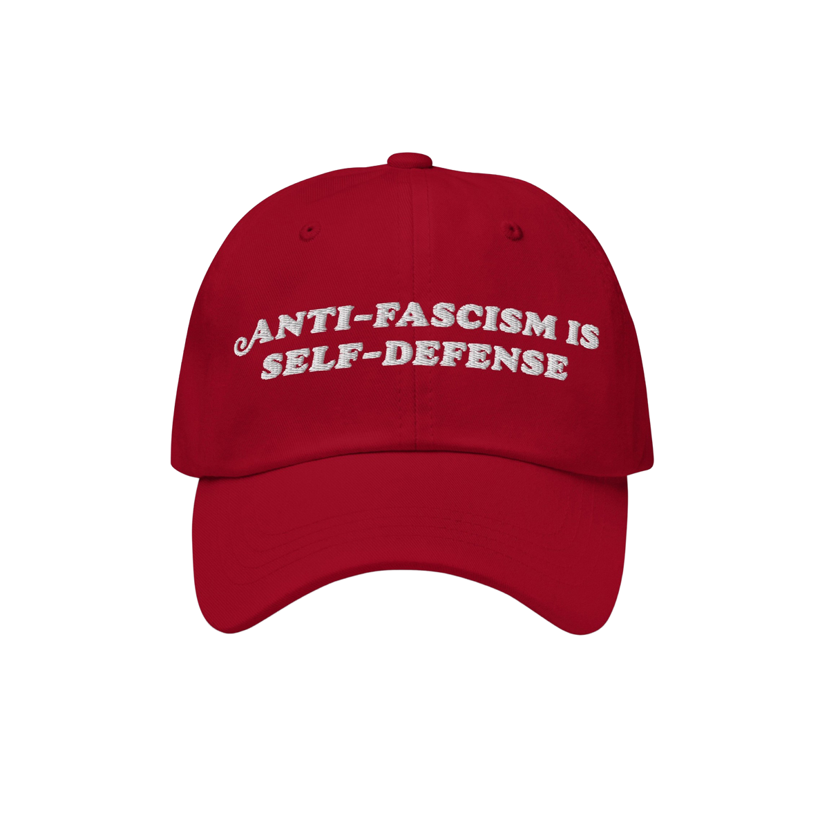 Red baseball cap with white embroidered text: ANTI-FASCISM IS SELF-DEFENSE. This Anti Fascism Is Self Defense Hat embodies bo