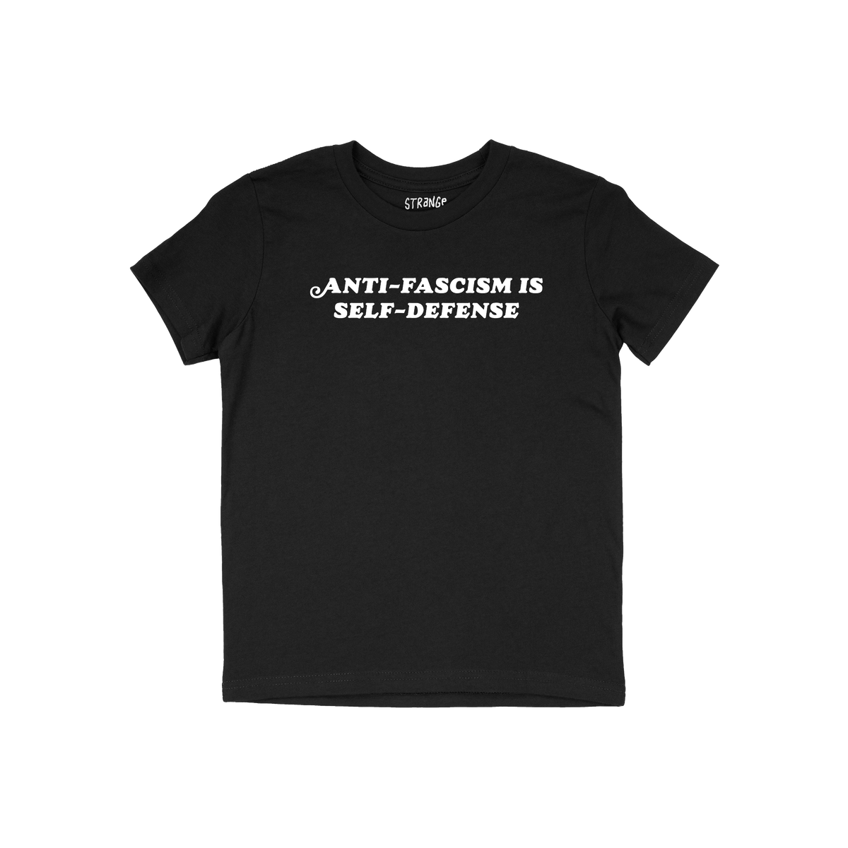 Black short-sleeve T-shirt with ANTI-FASCISM IS SELF-DEFENSE in bold white letters on the chest, embodying activism and style