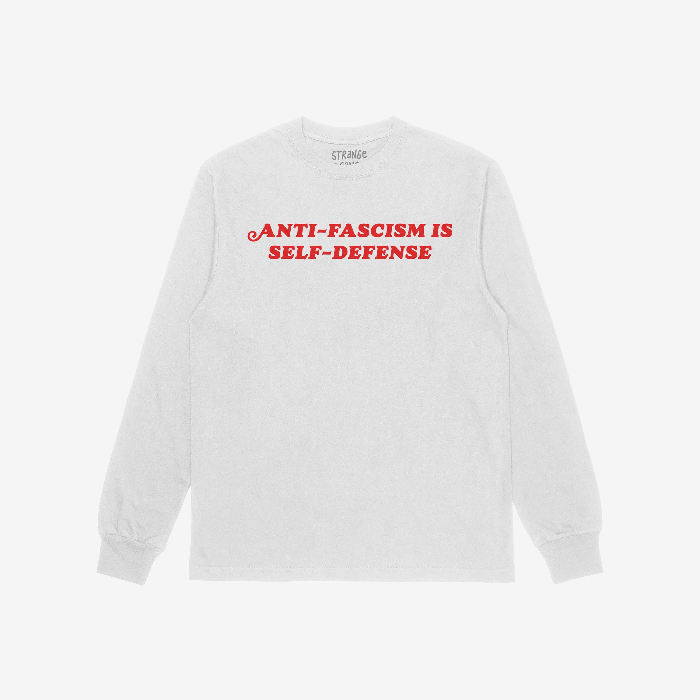 White long-sleeve T-shirt featuring bold red ANTI-FASCISM IS SELF-DEFENSE text, embodying a statement for justice and resistance. Ideal for those advocating against silence and supporting human rights.