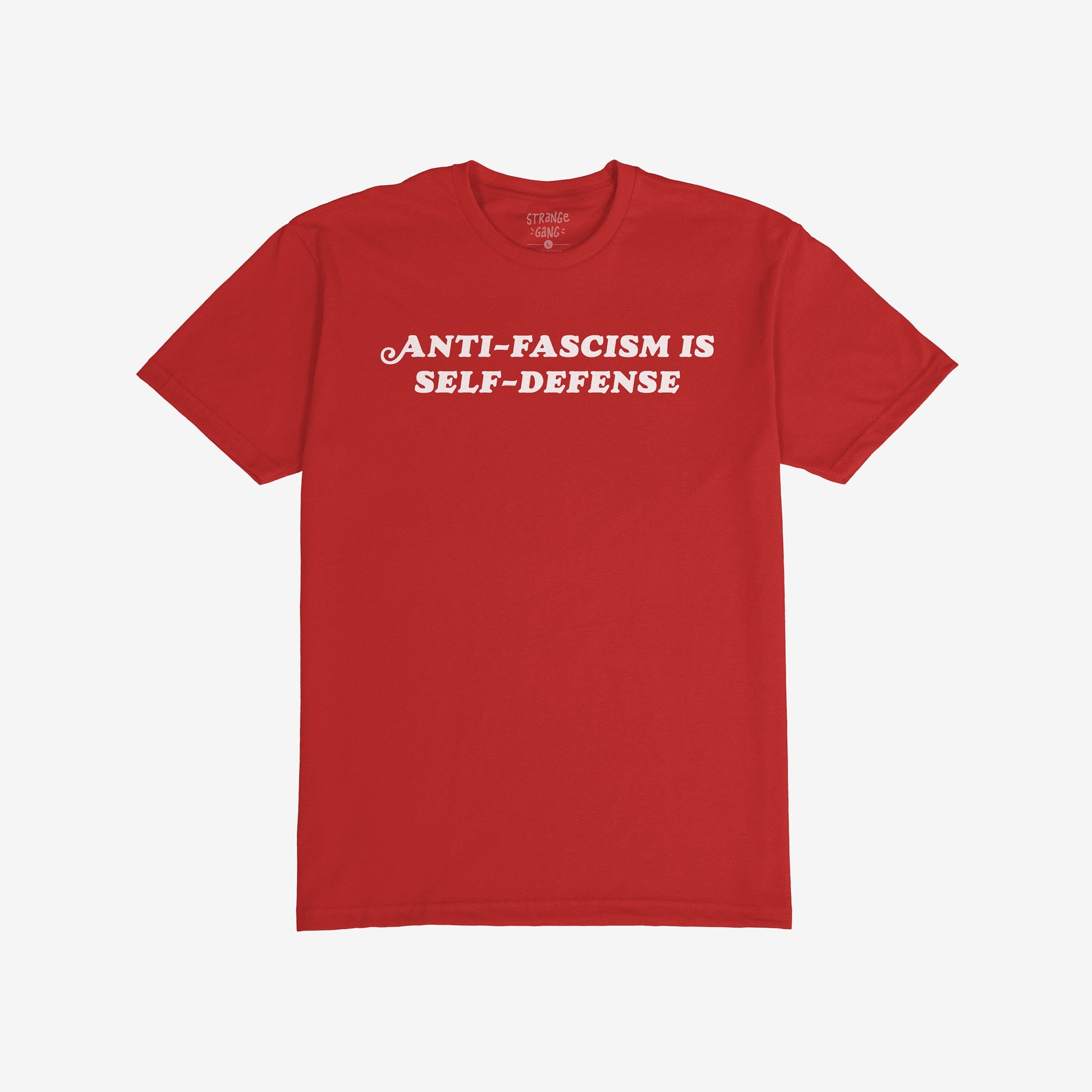 Anti-Fascism Is Self-Defense T-shirt featuring bold white text on a plain red background, embodying a strong stance against fascism with vintage-inspired typography.