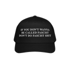 Anti-Fascist Retro 5-Panel Hat with white embroidered text: If you don’t wanna be called fascist, don’t do fascist shit. 