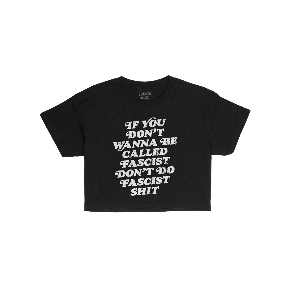 Anti-Fascist Retro Women's Baby Tee featuring a bold, distressed slogan that reads: If you don’t wanna be called fascist, d
