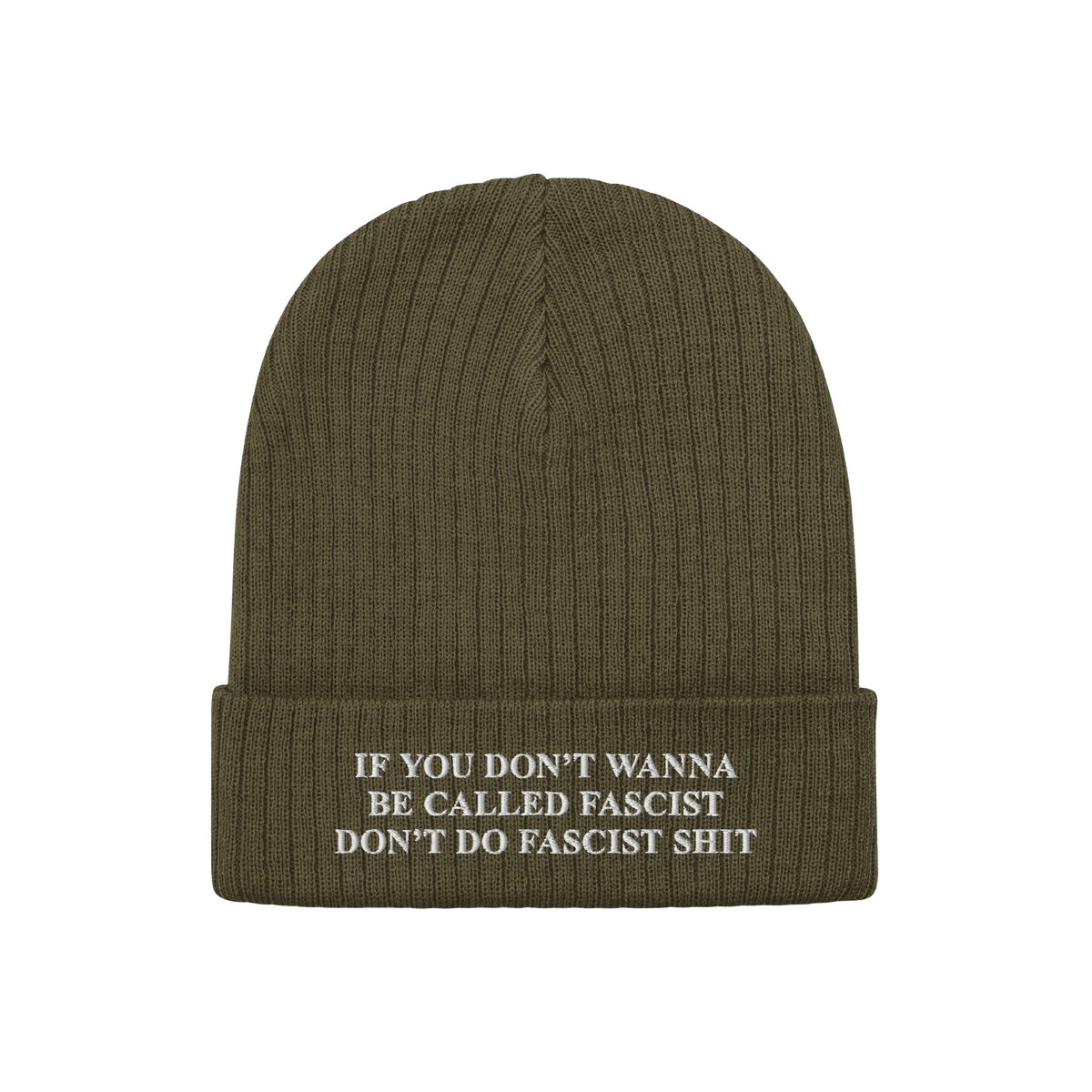 Olive-green Anti-Fascist Retro Hat, ribbed knit beanie style, with folded cuff. Displays bold, white embroidered message: If 