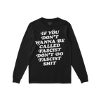 Anti-Fascist Retro Shirt featuring a bold, distressed message, If you don’t wanna be called fascist don’t do fascist shit