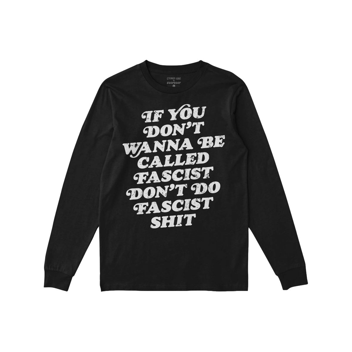 Anti-Fascist Retro Shirt featuring a bold, distressed message, If you don’t wanna be called fascist don’t do fascist shit