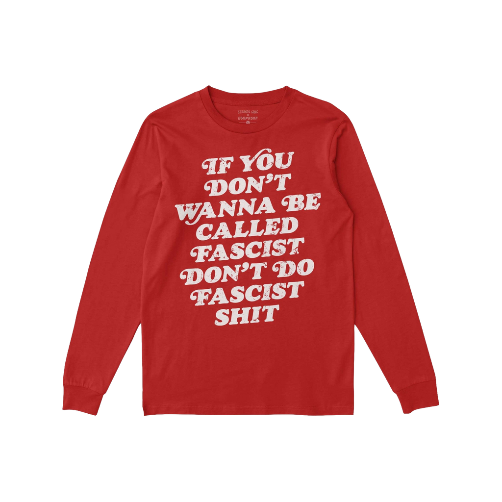 Anti-Fascist Retro Shirt featuring a bold white slogan, If you don’t wanna be called fascist, don’t do fascist shit, on t