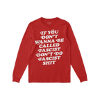 Anti-Fascist Retro Shirt featuring a bold white slogan, If you don’t wanna be called fascist, don’t do fascist shit, on t