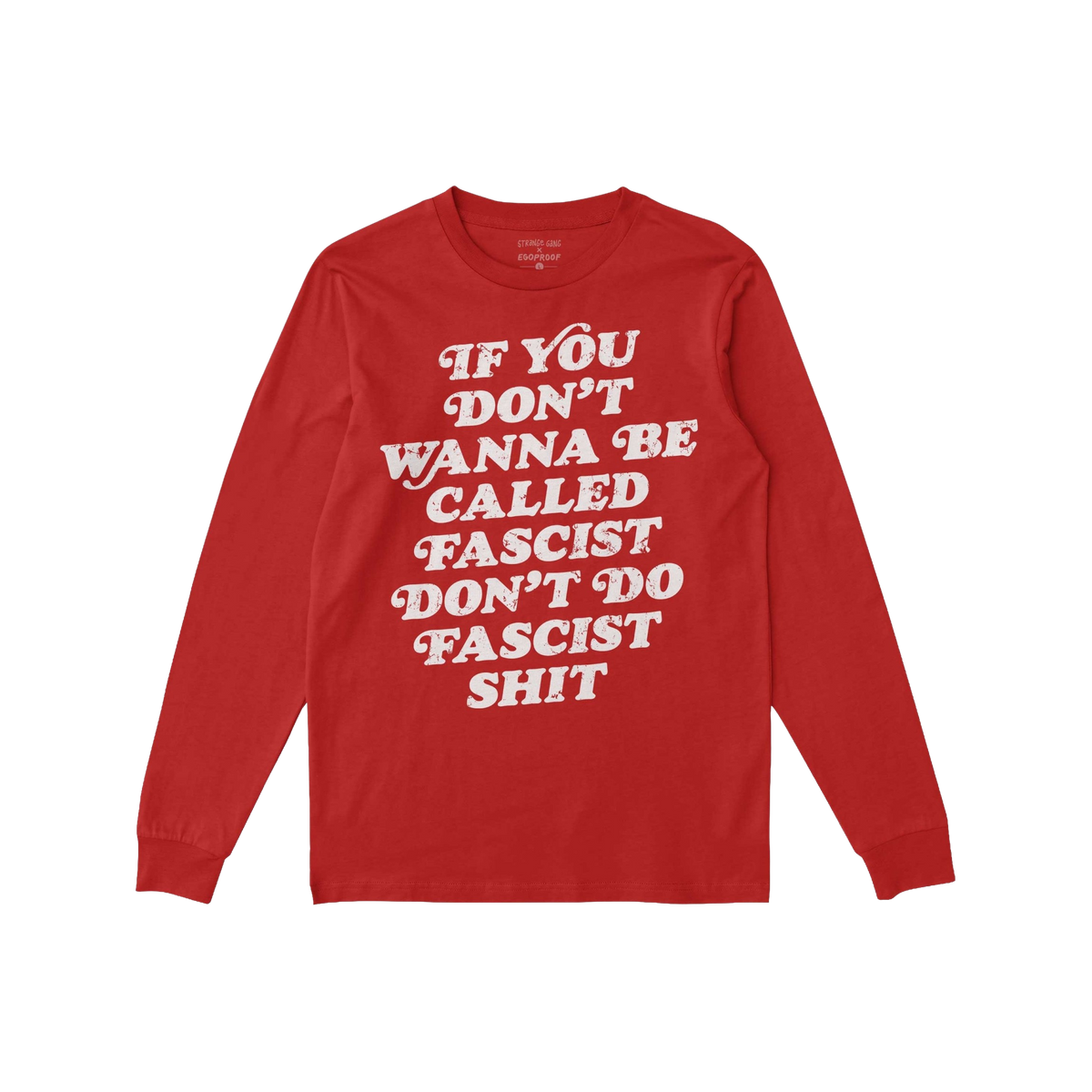 Anti-Fascist Retro Shirt featuring a bold white slogan, If you don’t wanna be called fascist, don’t do fascist shit, on t