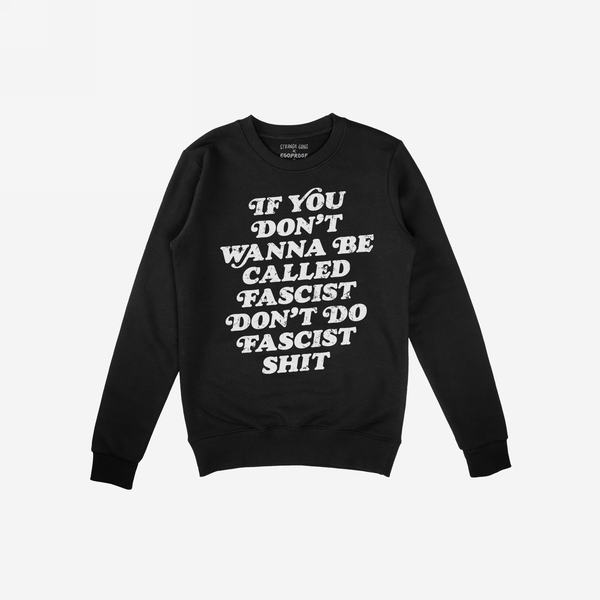 Anti-Fascist Retro Shirt featuring a bold white slogan, “IF YOU DON’T WANNA BE CALLED FASCIST DON’T DO FASCIST SHIT,” on the front, promoting resistance and equality.