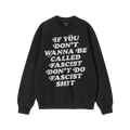Anti-Fascist Retro Shirt featuring a bold white slogan, “IF YOU DON’T WANNA BE CALLED FASCIST DON’T DO FASCIST SHIT,”