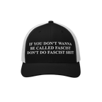 Anti-Fascist Retro Hat with bold embroidered text: If you don’t wanna be called fascist, don’t do fascist shit, embodies 
