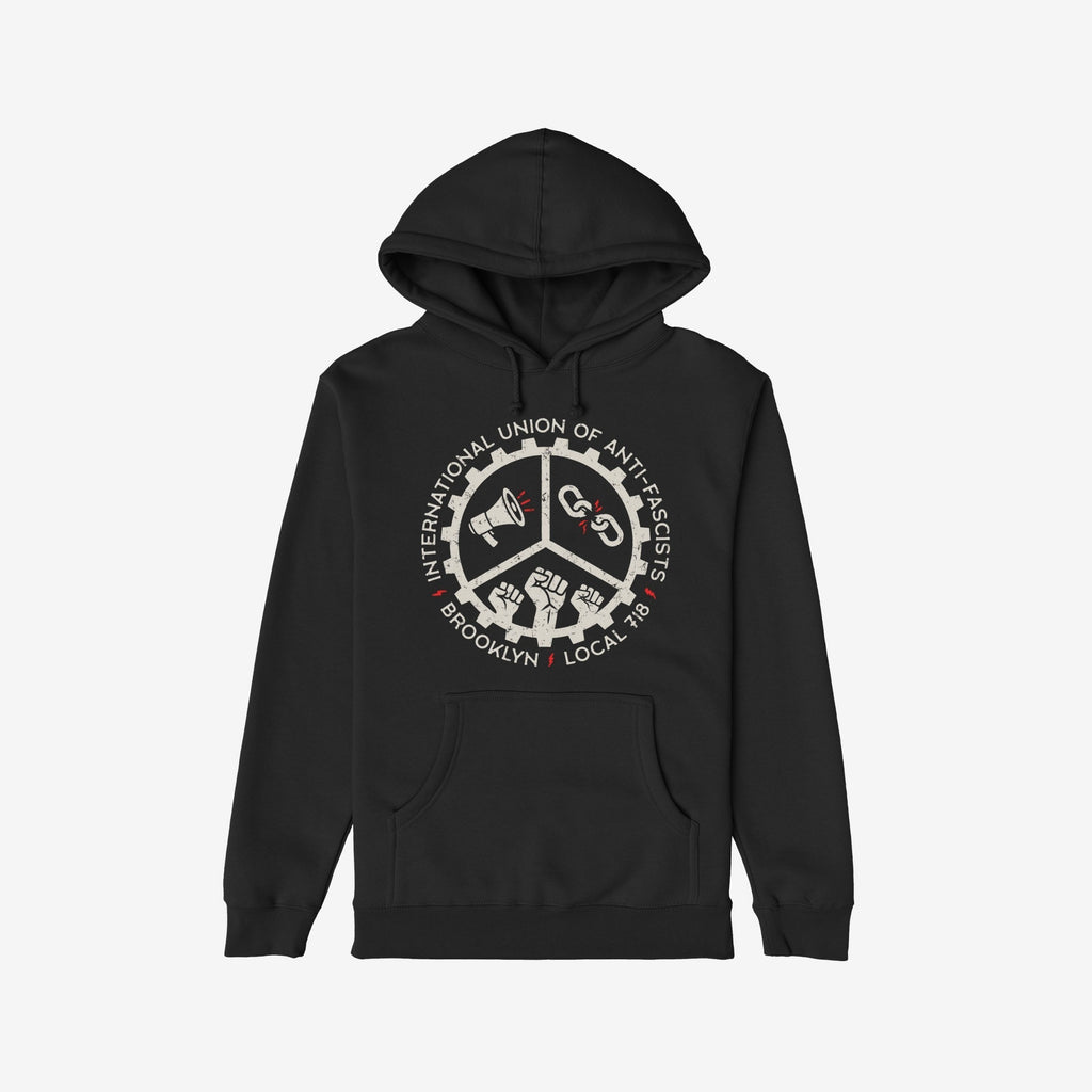 Custom Anti-Fascist Union Hoodie featuring a gear-shaped emblem with a megaphone, broken chain, and raised fists, surrounded by “INTERNATIONAL UNION OF ANTI-FASCISTS” and “BROOKLYN • LOCAL 718” text.