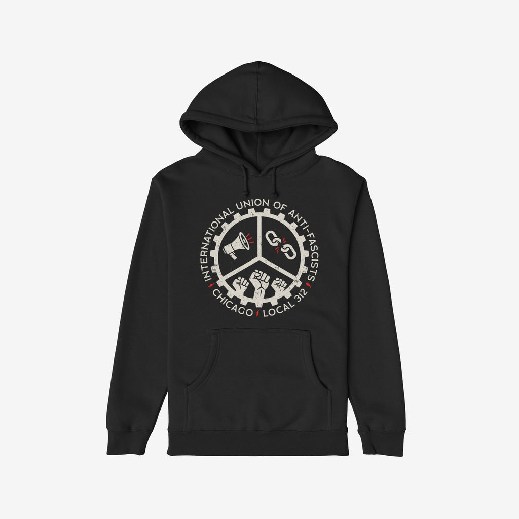 Custom Anti-Fascist Union Hoodie featuring an emblem with a megaphone, broken chain, and raised fists, highlighting INTERNATIONAL UNION OF ANTI-FASCISTS and CHICAGO • LOCAL 312 for personalization.