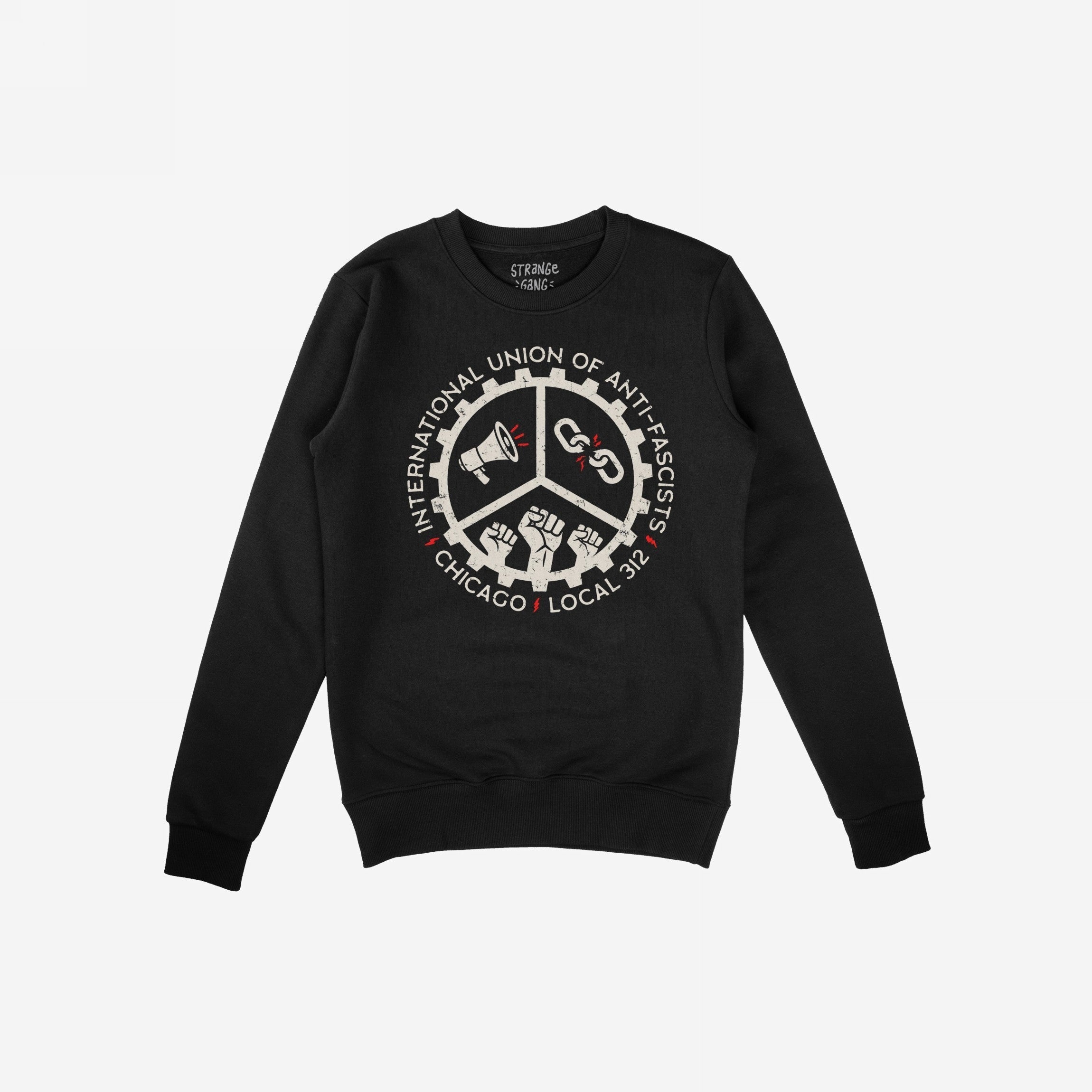 Chicago Anti-Fascist Union Hoodie & Sweatshirt featuring a gear wheel with a megaphone, broken chain, and fists, encircled by INTERNATIONAL UNION OF ANTI-FASCISTS and CHICAGO • LOCAL 312.
