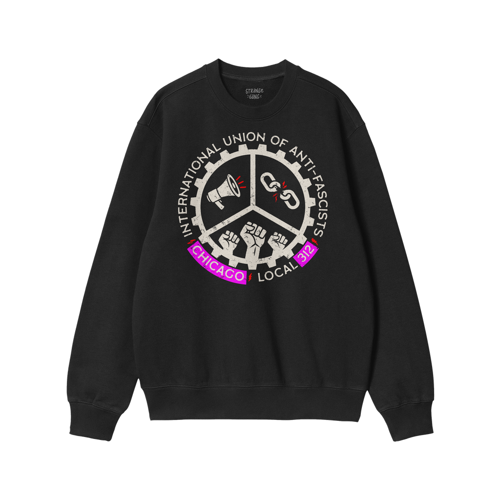 Custom Anti-Fascist Union Sweatshirt features a bold graphic with a megaphone, broken chain, and raised fists, promoting unit