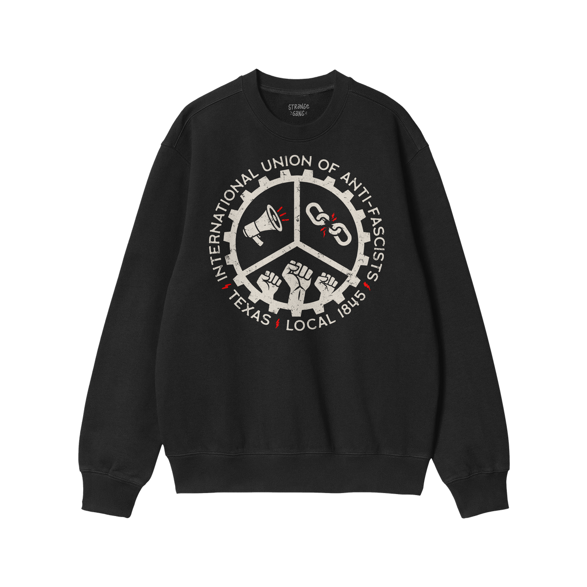 Custom Anti-Fascist Union Sweatshirt features a large distressed graphic with INTERNATIONAL UNION OF ANTI-FASCISTS • TEXAS 