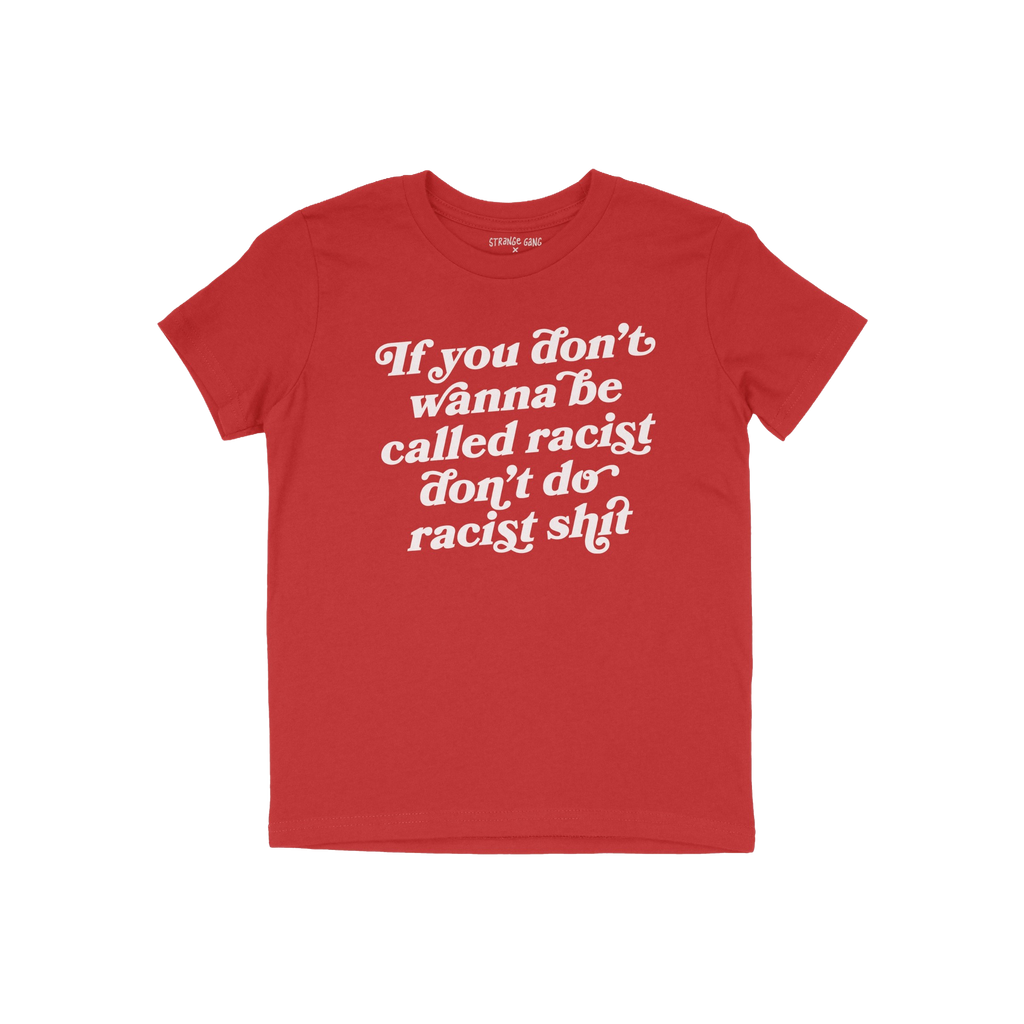 Anti-Racist Shirt featuring bold white text on the chest, delivering a clear message against racism. This shirt represents a