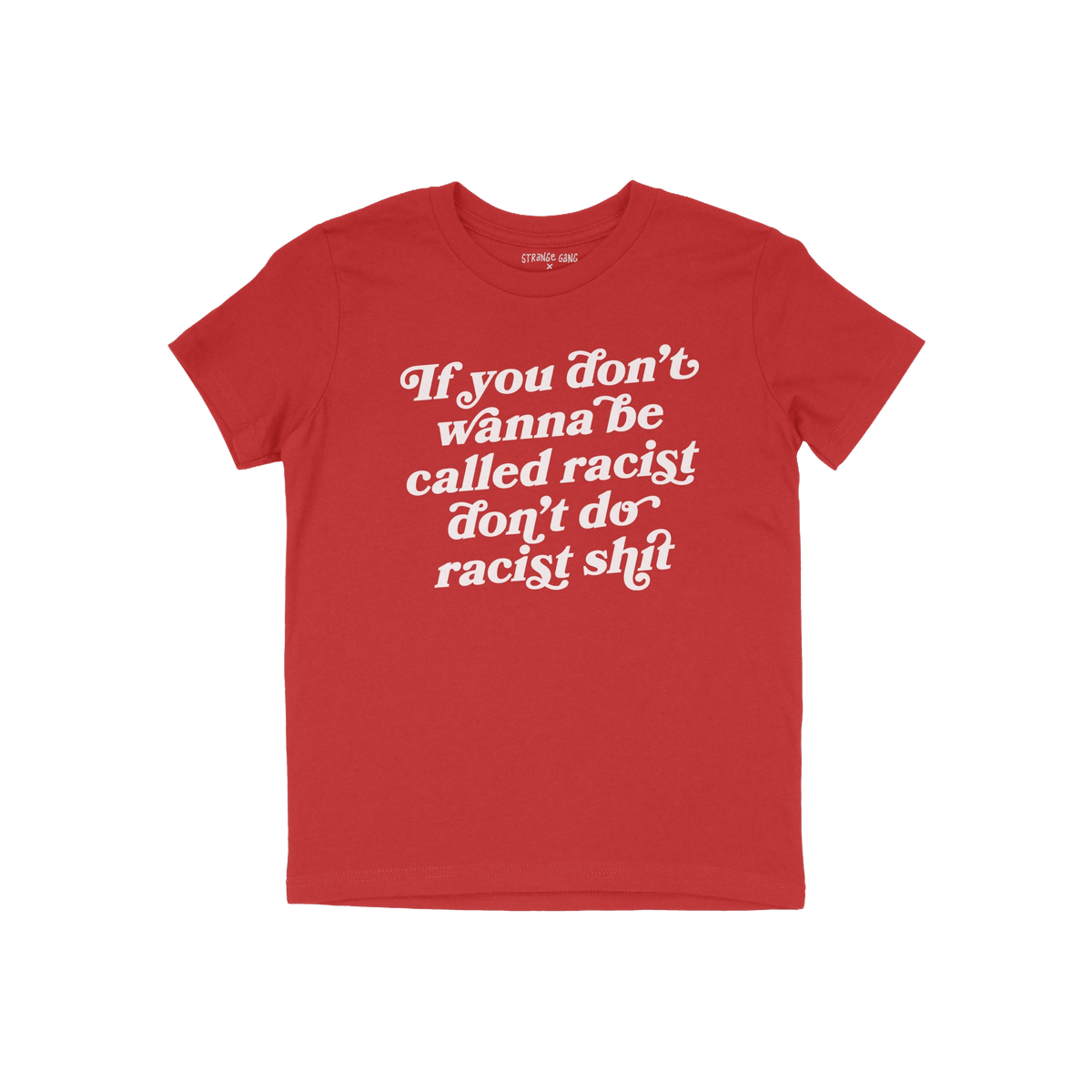 Anti-Racist Shirt featuring bold white text on the chest, delivering a clear message against racism. This shirt represents a