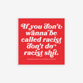 Anti-Racist Sticker & Magnet with bold message against racism, featuring white text on a red square over blurred city backdrop. Collaboration with Egoproof, designed for visible advocacy against injustice.
