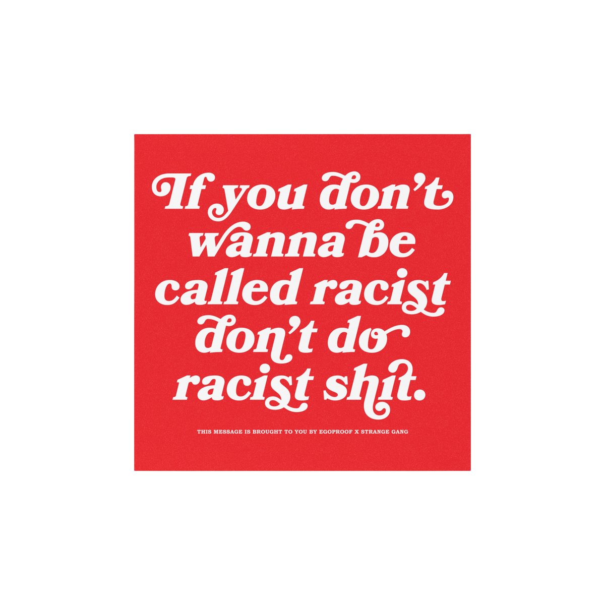 Anti-Racist Sticker & Magnet with bold message against racism, featuring white text on a red square over blurred city backdro