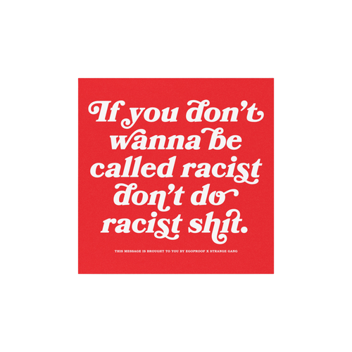 Anti-Racist Sticker & Magnet with bold message against racism, featuring white text on a red square over blurred city backdro