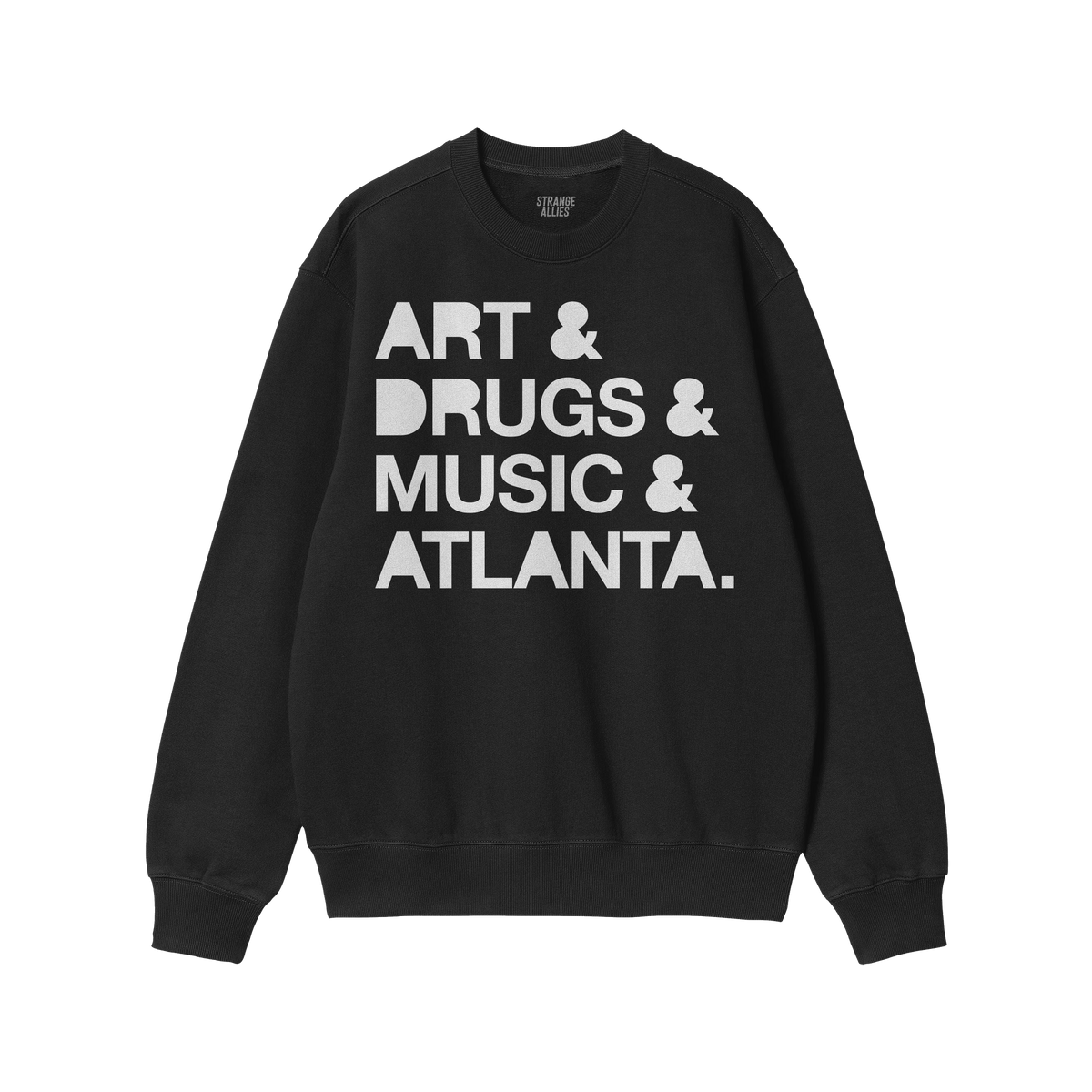 Atlanta Art Drugs Music Sweatshirt