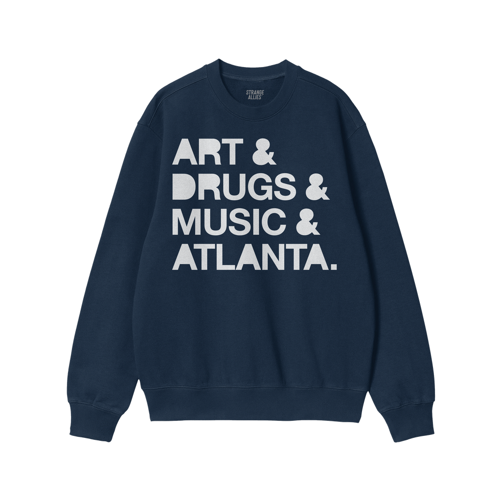 Atlanta Art Drugs Music Sweatshirt