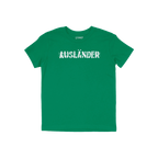 Ausländer T-shirt in bright green with a white distressed-style AUSLÄNDIER graphic on the chest, embodying a bold message o