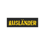 Ausländer Sticker & Magnet featuring a distressed, stencil-style AUFZÄNDER design on a black banner. The background shows a