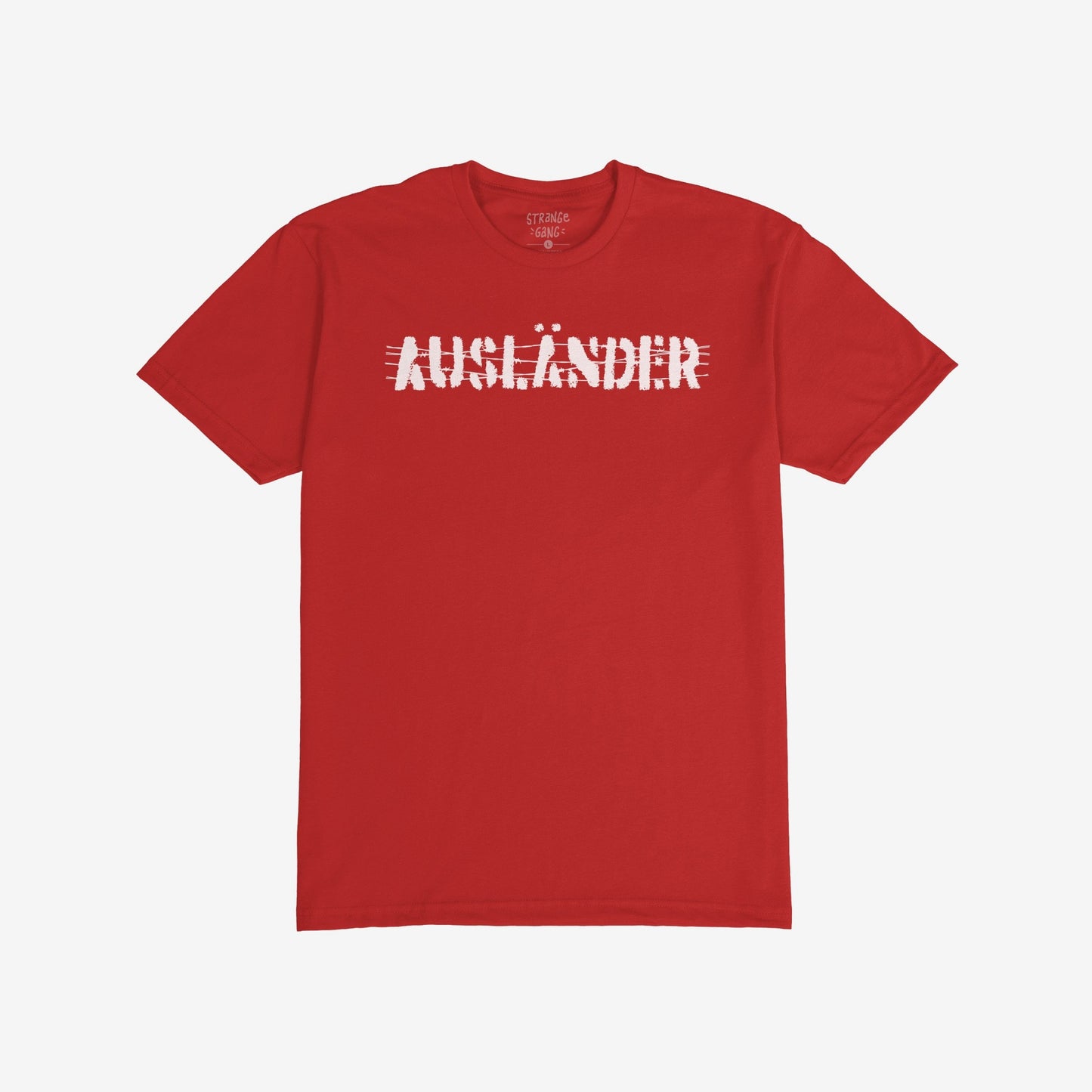 Ausländer T-shirt features a plain red, short-sleeve design with AUSLÄNDER. in distressed white print across the chest, symbolizing resistance against borders and advocating for immigrants and allies.