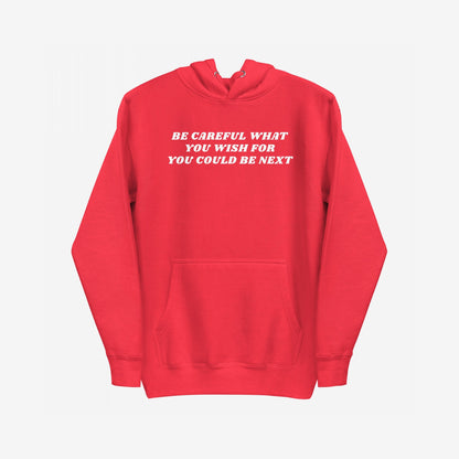 The Be Careful Hoodie & Sweatshirt features bold white text across the chest, urging vigilance against authoritarianism. Ideal for those embracing modern rebellion and standing for equality.