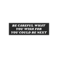 Be Careful Sticker & Magnet featuring a bold message overlay on a crowd, urging awareness. Available as a sticker or magnet, 