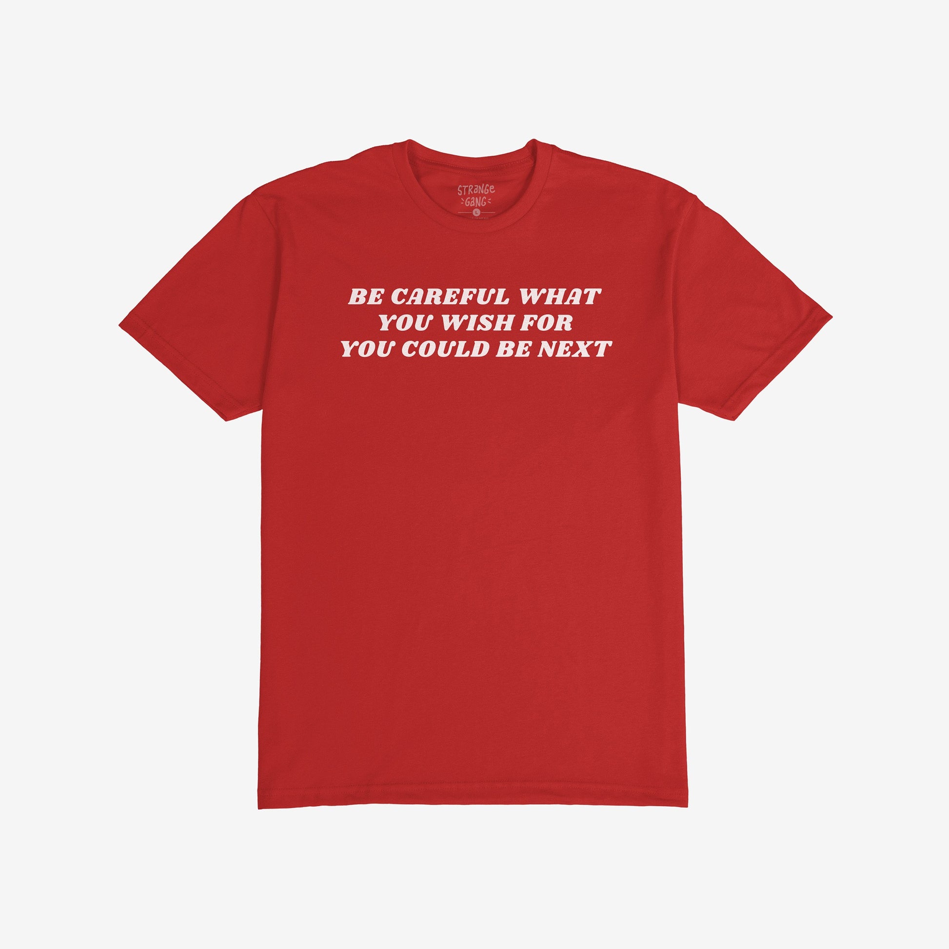 Be Careful T-shirt with bold, confrontational slogan printed in white all-caps across the chest, embodying a rebellious stance against authoritarianism. Ideal for those challenging power and supporting equality.