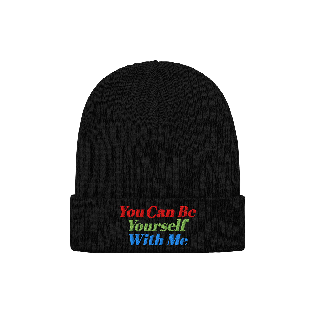 Black rib-knit Be Yourself Hat with a folded cuff, featuring You Can Be Yourself With Me embroidered in red, green, and blue,