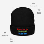 Black Be Yourself Hat with embroidered message You Can Be Yourself With Me in vibrant colors. Features include recycled polyester, double-layered cuffed style, narrow rib knit, embodying bold and inclusive vibes.