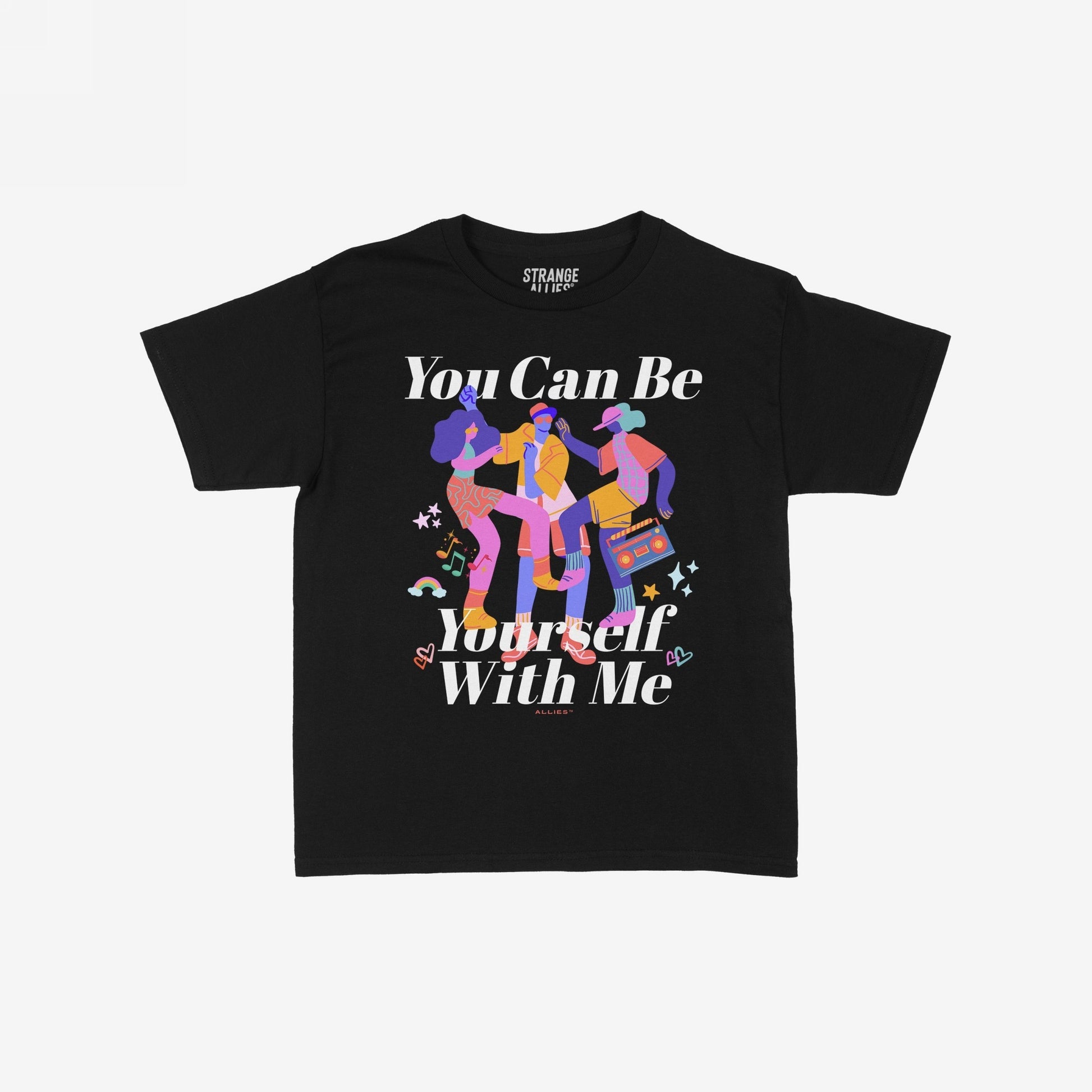 Be Yourself T-shirt featuring a vibrant illustration of three dancers with a boombox, surrounded by hearts, stars, and music notes, and the empowering message “You Can Be Yourself With Me.”