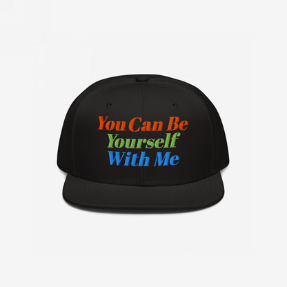 Be Yourself Hat black snapback with multicolor embroidered "You Can Be Yourself With Me" text front design.