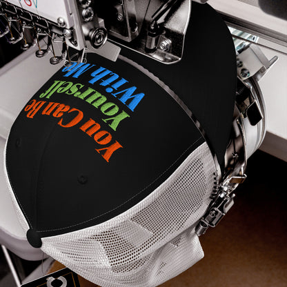 Be Yourself Hat black snapback with colorful embroidered “You Can Be Yourself With Me” text being stitched on sewing machine.