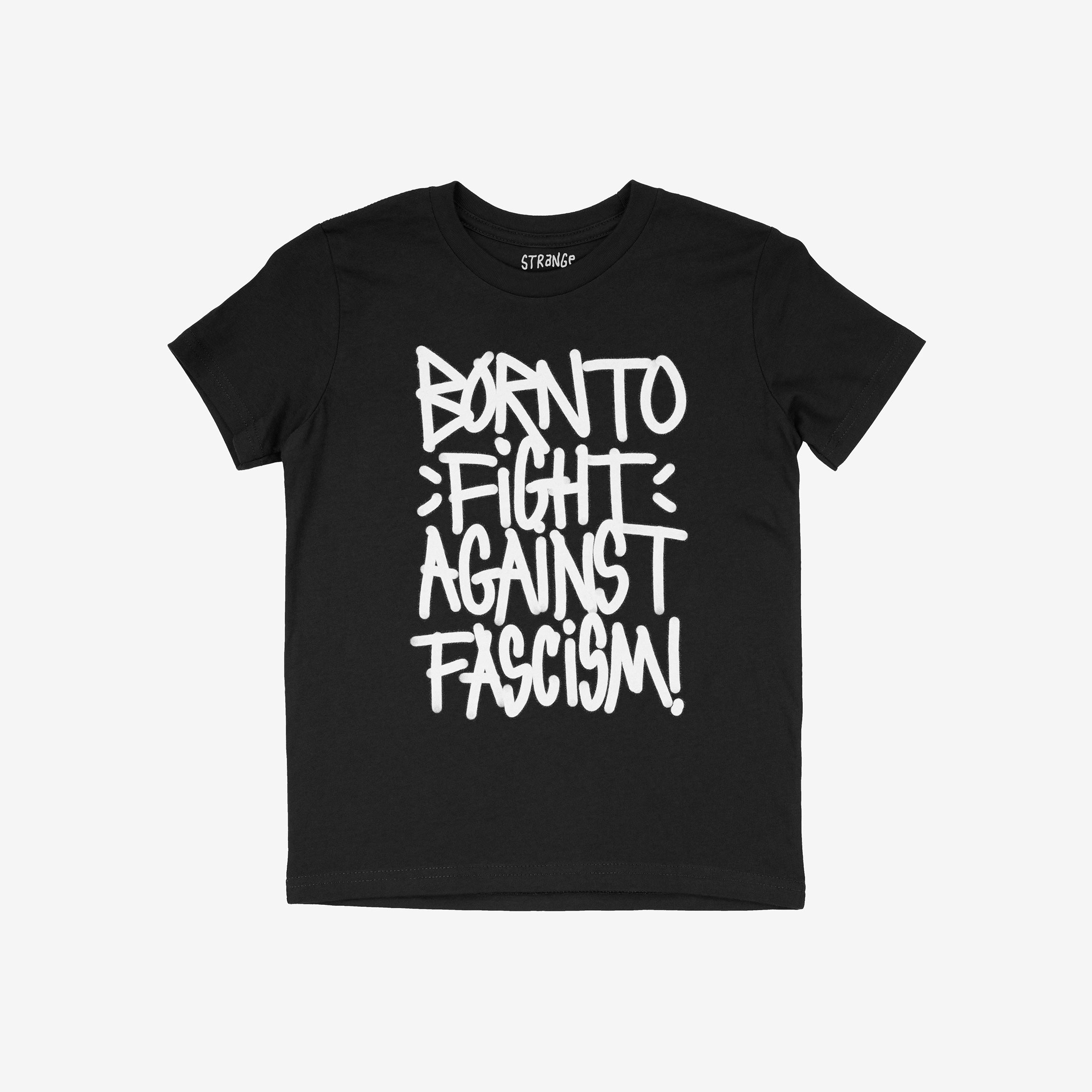 Born To Fight Against Fascism Graffiti Shirt features bold, white graffiti-style text on a black T-shirt, declaring resistance against tyranny. Perfect for expressing dissent and supporting ACLU.