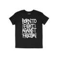 Born To Fight Against Fascism Graffiti Shirt features bold, white graffiti-style text on a black T-shirt, declaring resistanc