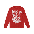Born To Fight Against Fascism Graffiti Shirt features bold, white graffiti lettering that declares resistance against fascism