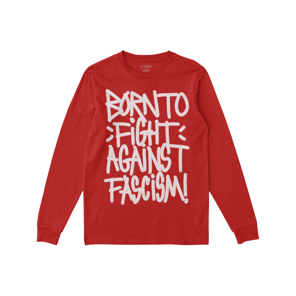 Born To Fight Against Fascism Graffiti Shirt features bold, white graffiti lettering that declares resistance against fascism