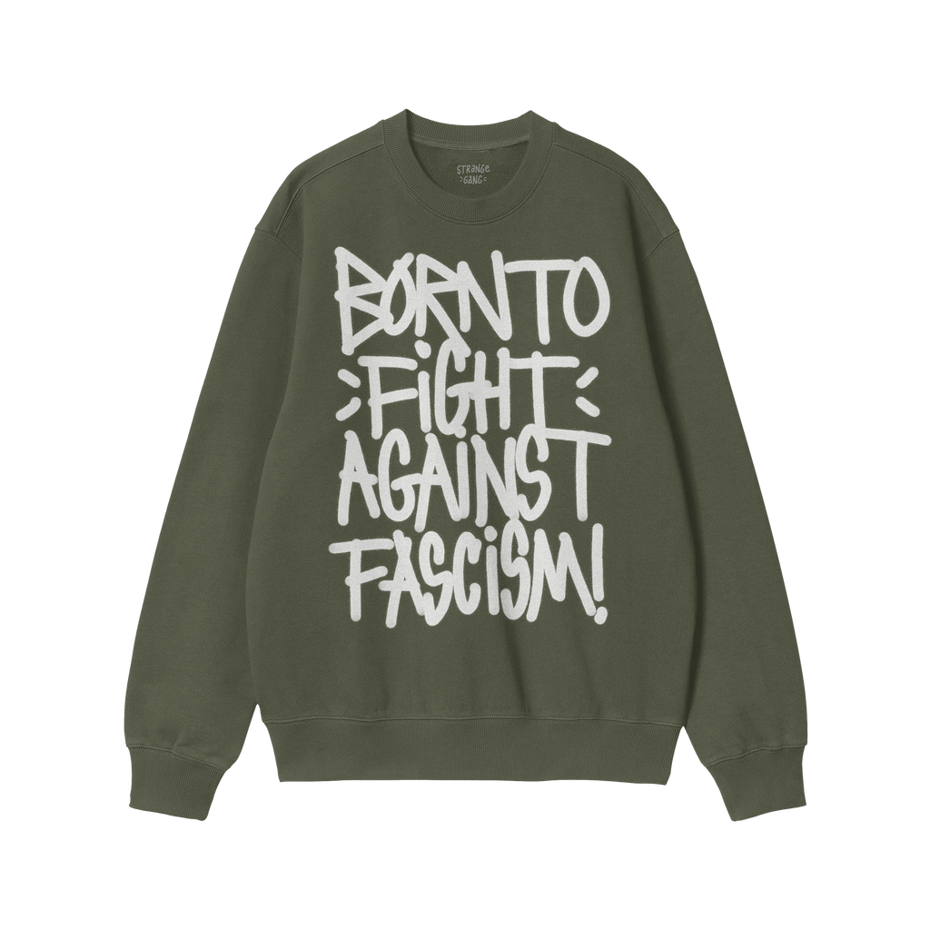Born To Fight Against Fascism Graffiti Shirt, featuring bold, white graffiti-style lettering on a red crewneck sweatshirt, em